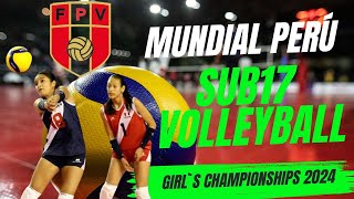 MUNDIAL VOLEIBOL PERÚ 2024 SUB17VOLLEYBALL CHAMPIONSHIP SUB17 [upl. by Emelda315]