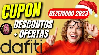 CUPOM DEZEMBRO DAFITI  DESCONTOS  OFERTAS DE NATAL DAFITI  PROMOÇÕES DAFITI 2023 [upl. by Draneb774]