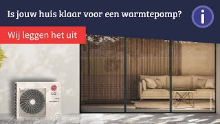 Is jouw huis klaar voor een warmtepomp van LG [upl. by Skipton]