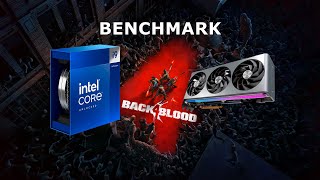 Back 4 Blood Benchmark  i9 14900K  RX 7900 XTX [upl. by Brunell]