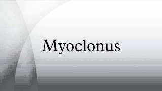 Myoclonus [upl. by Gnoz]