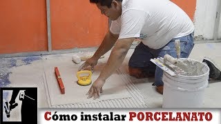 Cómo Instalar piso de PORCELANATO Fácil  Instalaciones [upl. by Hellene658]