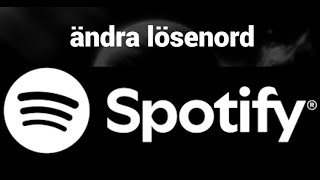 Så här ändrar du ditt Spotify lösenord [upl. by Peper]