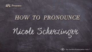 How to Pronounce Nicole Scherzinger Real Life Examples [upl. by Onitselec]