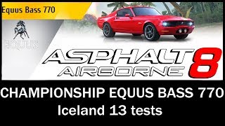 Asphalt 8 Airborne  Championship Equus Bass 770 Iceland 13 tests [upl. by Matthias]