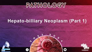 L3 part 1 Hepatobilliary neoplasms Pathology [upl. by Lrad489]