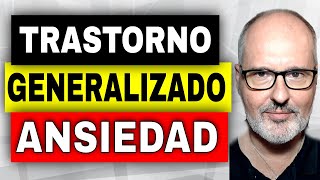 TRASTORNO DE ANSIEDAD GENERALIZADO síntomas causas diagnóstico y tratamiento [upl. by Idnat873]