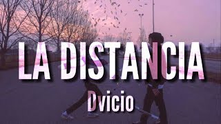 La Distancia  Dvicio LETRA [upl. by Nilesoy]