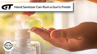 Hand Sanitizer Ruining Gun  Gun Talk Radio [upl. by Annav]