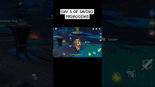 DAY 5 OF SAVING PRIMOGEMS sgenshinimpact shorts primogems gaming [upl. by Humbert]