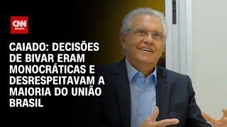 Caiado Decisões de Bivar eram monocráticas e desrespeitavam a maioria do União Brasil CNN NOVO DIA [upl. by Assital467]