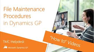 Dynamics GP  File Maintenance Procedures  Demo [upl. by Airednaxela]