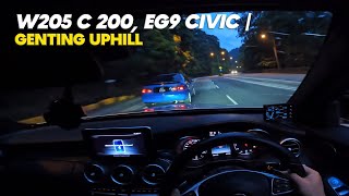 W205 C 200 EG9 Civic  云顶 Genting Uphill  August 11 2024 POV [upl. by Fiann]