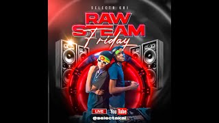 Raw Steam Friday🥵🥵 95 Soca July 19th 2024 [upl. by Stulin]