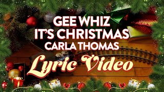 Carla Thomas  Gee Whiz Its Christmas Lyrics [upl. by Nawtna857]