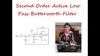 Second Order Active Low Pass Butterworth Filter [upl. by Moth]