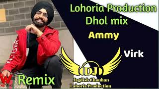 Haan Kargi Dhol mix Ammy Virk ft Jagdish Chouhan Lahoria Production New Punjabi song Dhol Remix 2023 [upl. by Narhet]