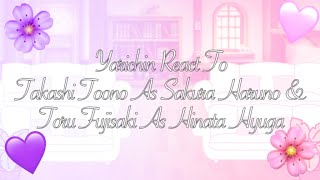 Yarichin React To Toono amp Fujisaki As Sakura amp Hinata  ⚠️SPOILERS⚠️  TooJim BFF’s AU💚🖤  Angst [upl. by Dayir412]