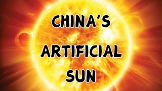 CHINAS ARTIFICIAL SUN [upl. by Izmar]