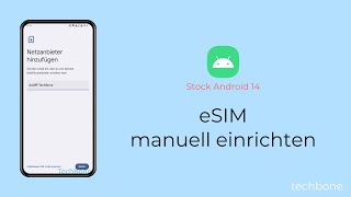 eSIM manuell einrichten Android 14 [upl. by Osi74]