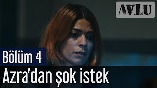 Avlu 4 Bölüm  Azradan Şok İstek [upl. by Alaek]