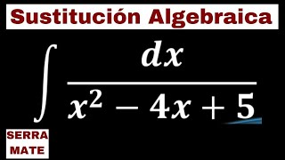 Integrales Por Sustitución Algebraica Método Completar El TCP  1 [upl. by Scott665]