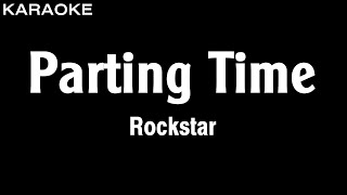 Rockstar  Parting Time Karaoke Version  HQ Audio [upl. by Fleck875]