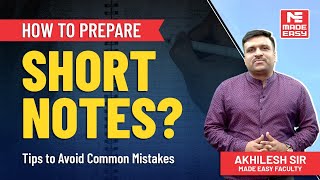 How to Prepare Short Notes  Effective Strategies amp Tips  By Akhilesh Mathur Sir  MADE EASY Prime [upl. by Ynaffi574]