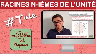 Utiliser les racines nièmes de l’unité  Terminale  Maths expertes [upl. by Candless]