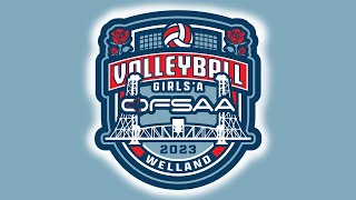 OFSAA  Day 3  CGP2  11AM  2023 Girls’ A Volleyball Championship [upl. by Eseilanna]