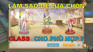 Lựa Chọn Class Phù Hợp   Cloud Song VNG [upl. by Ulick362]