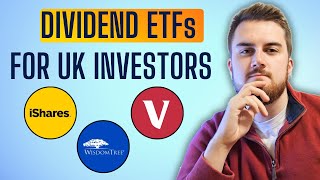 Best Dividend ETFs for UK Investors  Ultimate Comparison [upl. by Nivahb29]