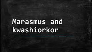 Understanding Marasmus and Kwashiorkor Causes Symptoms and Treatment [upl. by Vandervelde]