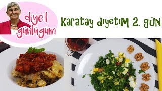 karatay diyeti  diyet günlüğüm  2 gün [upl. by Fadil]