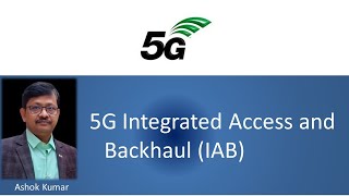 Integrated Access and Backhaul IAB in 5G [upl. by Yule]