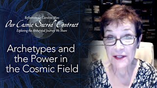 Caroline Myss  Archetypes and the Power in the Cosmic Field [upl. by Eustace]