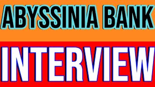 Abyssinia Bank Interview Exam1 Questionsአብሲንያ ባንክ እንተርቭ ፈተና ጥያቄ ክፍል1ETHIO BANKS EXAMsubscribe [upl. by Naelcm]