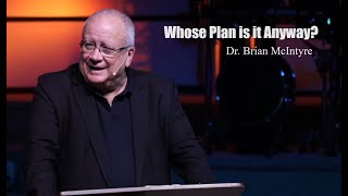 Whose Plan Is It Anyway  Dr Brain McIntyre [upl. by Philis]