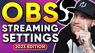 Best OBS Settings For Streaming  The Ultimate Guide  2023 Edition [upl. by Daryn]