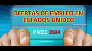 Buscando trabajo en Estados Unidos Traemos 6 ofertas de empleo con visas H2A H2B para marzo 2024 [upl. by Reehsab]