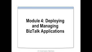 Deploying and Managing BizTalk Applications [upl. by Eiramana]