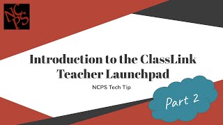 Introduction to the ClassLink Teacher Launchpad at New Canaan Public Schools Part 2 [upl. by Eltsyrk]