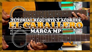 Tutorial  El caballero  Marca MP  Requinto  Acordes  TABS [upl. by Eniladam]