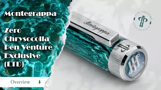 Montegrappa  Zero Chrysocolla Pen Venture Exclusive  Overview [upl. by Sucitivel]