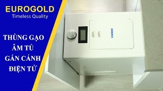 THÙNG GẠO ÂM TỦ GẮN CÁNH ĐIỆN TỬ  Phụ Kiện Tủ Bếp Eurogold Eurogold Vietnam [upl. by Hardner]