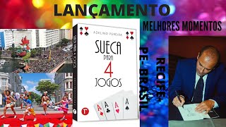 Sueca  lançamento do livro inédito quotSUECA PARA 4 JOGOSquot em RECIFEPEBRASIL Melhores momentos [upl. by Lavud]