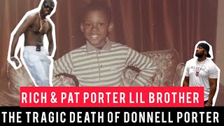 Donnell Porter Story Richard And Pat Porter Lil Brother Alpo Killedd Rich Apple Was Evill [upl. by Treiber]