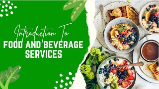 Introduction To Food And Beverage Services [upl. by Groome744]