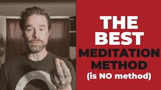 The Best Meditation Technique is NO Technique Eventually [upl. by Acul]