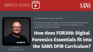 How does FOR308 Digital Forensics Essentials fit into SANS DFIR Curriculum [upl. by Rogers]